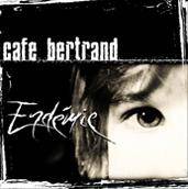 Café Bertrand : Endémie